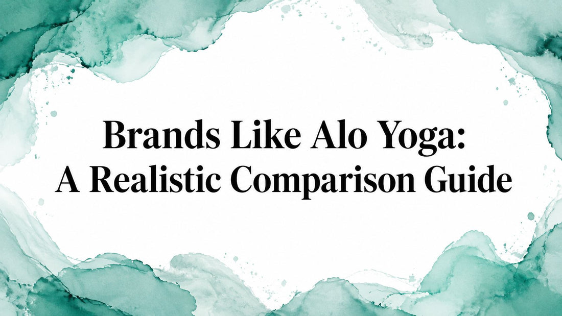 Brands Like Alo Yoga: A Realistic Comparison Guide