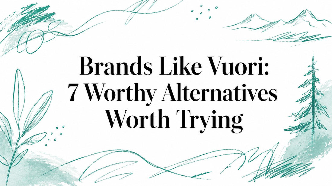 Brands Like Vuori: 7 Worthy Alternatives Worth Trying