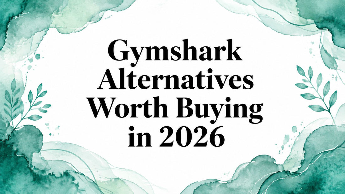 Gymshark Alternatives Worth Buying in 2026